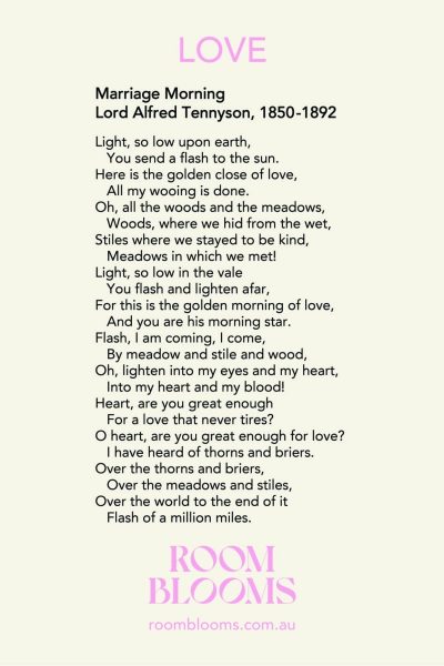 Roomblooms, A Gift from the Heart. For the one you LOVE. Valentine's Day gift to express your love. Lord Alfred Tennyson Marriage Morning